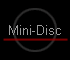 Mini-Disc
